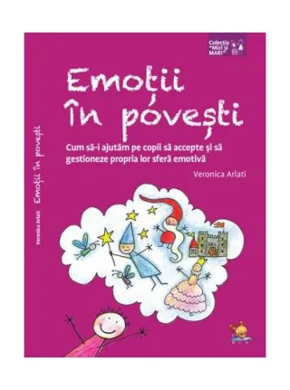 Emoții în povești. Cum să-i ajutăm pe copii să accepte și să gestioneze propria lor sferă emotivă