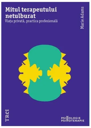 Mitul terapeutului netulburat