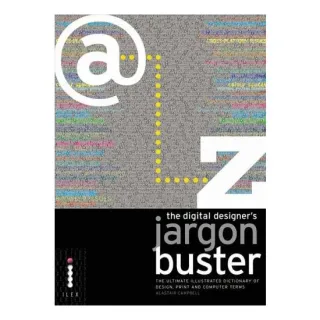 The Digital Designer's Jargon Buster, Alastair Campbell