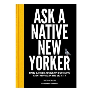 Ask a Native New Yorker , Jake Dobkin