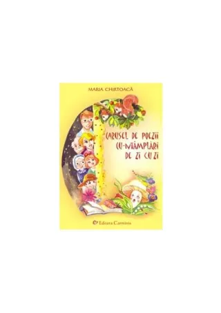 Carusel de poezii cu-ntâmplări de zi cu zi (RESIGILAT)