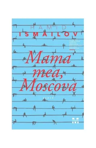 Mama mea, Moscova
