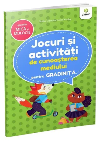 Jocuri și activități de cunoașterea mediului. Grupa mică și mijlocie. Jocuri și activități pentru grădiniță