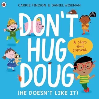 Don't Hug Doug, Carrie Finison