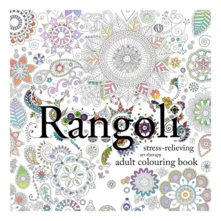 Rangoli: Stress-Relieving Art Therapy Colouring Book