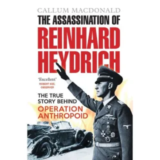 THE ASSASSINATION OF REINHARD HEYDRICH