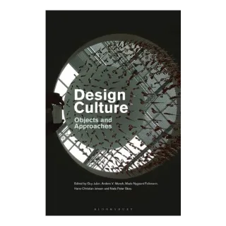 Design Culture: Objects And Approaches