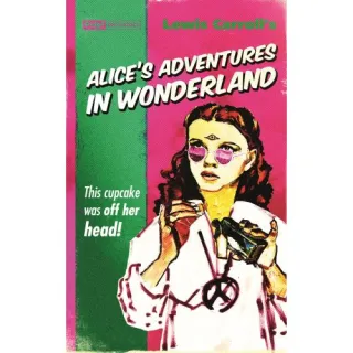 Alice's Adventures In Wonderland (pulp! The Classics) (fiction)