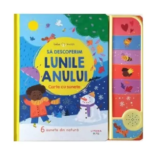 Bebe învață. Să descoperim lunile anului. Carte cu sunete