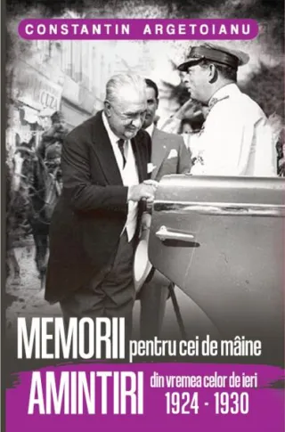 Memorii pentru cei de mâine, Amintiri din vremea celor de ieri 1924-1930 (Vol. 5)