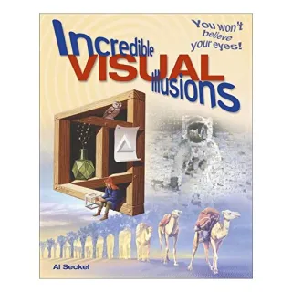 Incredible Visual Illusions