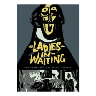 Ladies-in-Waiting, Santiago Garcia, Javier Olivares