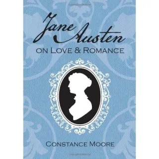 Jane Austen: On Love & Romance