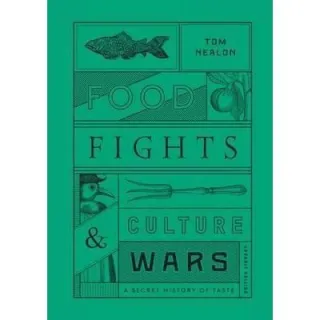 Food Fights and Culture Wars