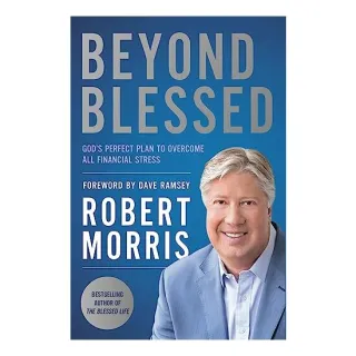 Beyond Blessed: God's Perfect Plan To Overcome All Financial Stress