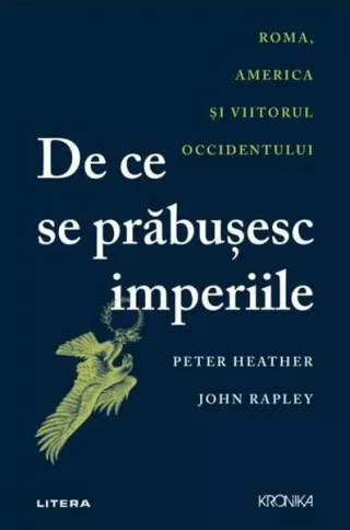 De ce se prăbușesc imperiile