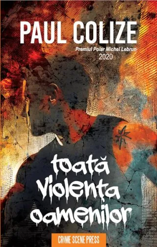 Toată violența oamenilor