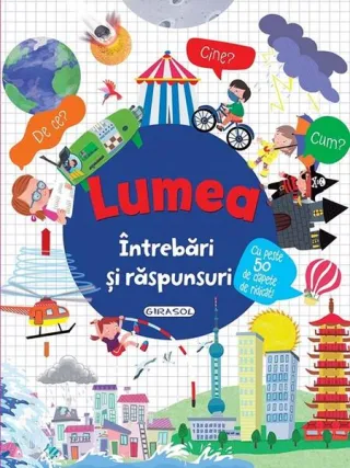 Lumea. Întrebări și răspunsuri