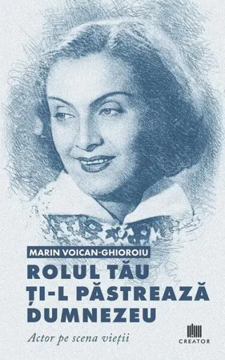 Rolul tău ți-l păstrează Dumnezeu