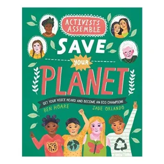 Activists Assemble - Save Your Planet