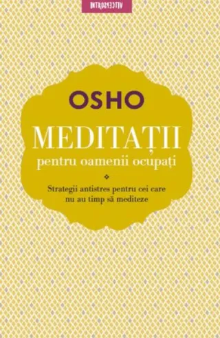Meditații pentru oamenii ocupați