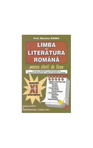 Limba și literatura română pentru elevii de liceu Clasa a XI-a