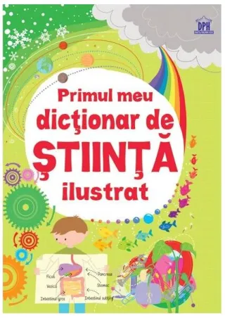Primul meu dicționar de știință ilustrat