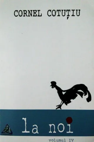 La noi (Vol. IV)