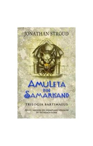 Amuleta din Samarkand. Trilogia Bartimaeus (Vol. 1)