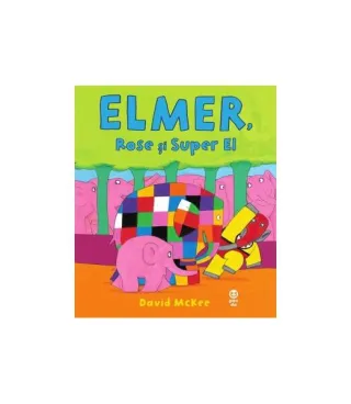 Elmer, Rose și Super El