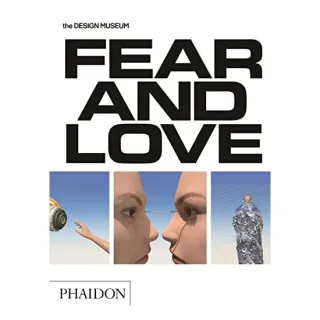 Fear & Love : Reactions to a Complex World