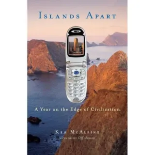 Islands Apart : A Year on the Edge of Civilization