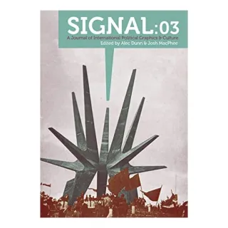 Signal 03 - Journal of International Political Graphics and Culture