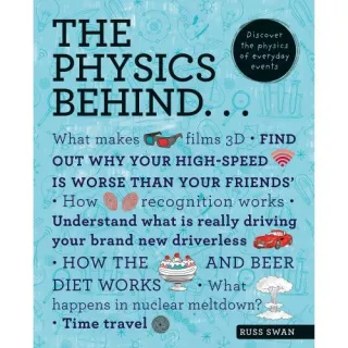 The Physics Behind, Russ Swan