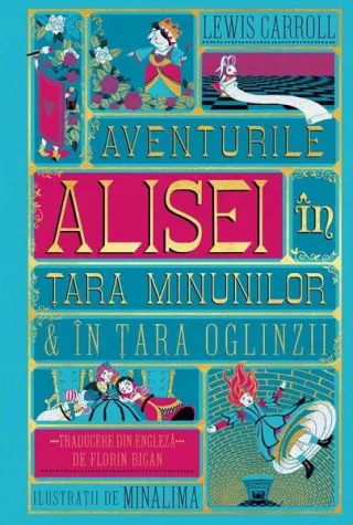 Aventurile Alisei în Țara Minunilor & în Țara Oglinzii