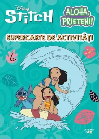 Disney. Stitch. Aloha, prieteni!