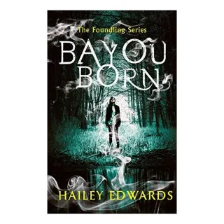 Bayou Born