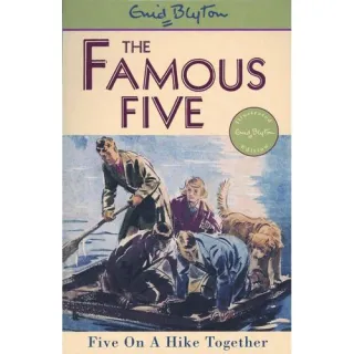 The Famous Five: Five on a Hike Together - Book 10