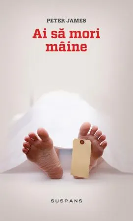 Ai să mori mâine