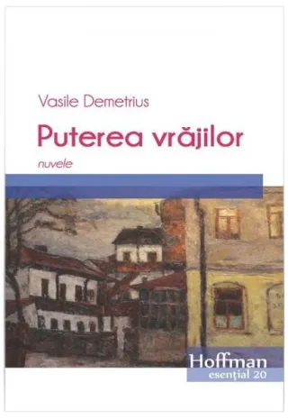 Puterea vrăjilor. Nuvele
