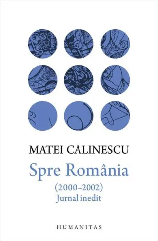 Spre România (2000–2002). Jurnal inedit