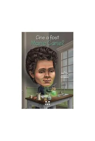Cine a fost Marie Curie?