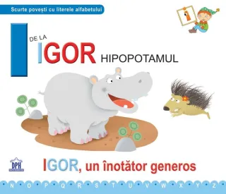 I de la Igor, Hipopotamul (ed. cartonată)