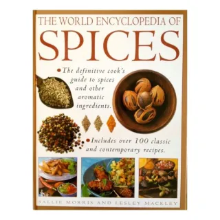 The World Encyclopedia of Spices