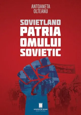 Sovietland. Patria Omului Sovietic (Vol. 3)