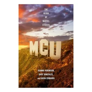 Mcu: The Reign Of Marvel Studios
