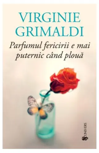 Parfumul fericirii e mai puternic când plouă