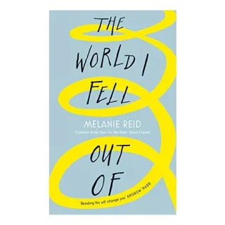World I Fell Out Of