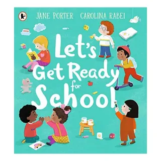 Lets Get Ready for School