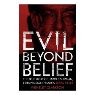 Evil Beyond Belief